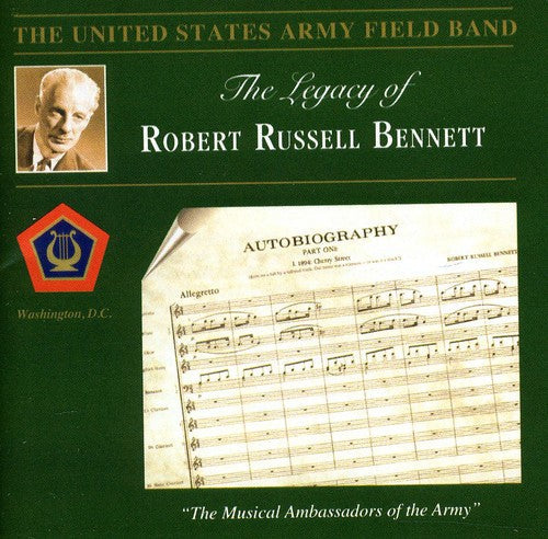 United States Army Field Band - Legacy of Robert Russell Bennett [CD]