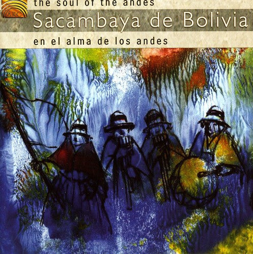 Sacambaya De Bolivia - Soul of the Andes [CD]