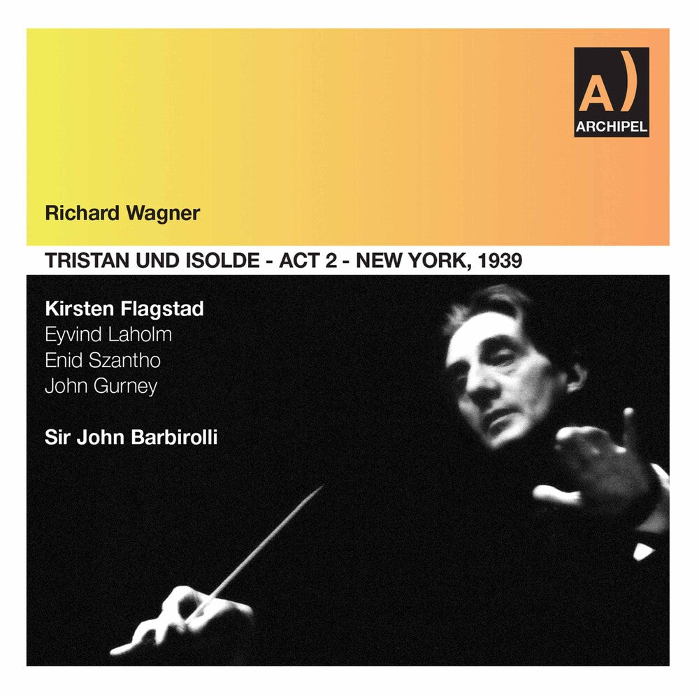Wagner / Rai Orchestra & Chorus / Barbirolli - Complete Act 2 Tristan & Isolde [CD]