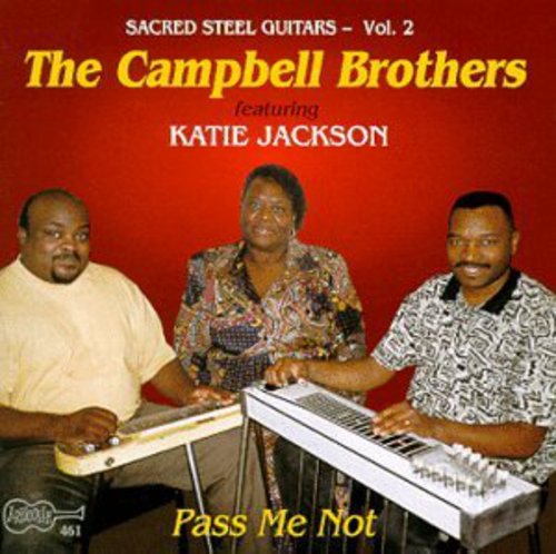 The Campbell Brothers - Pass Me Not [CD]