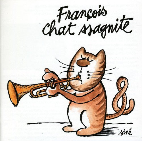 Francois Chassagnite - Chat-Ssagnite [CD]