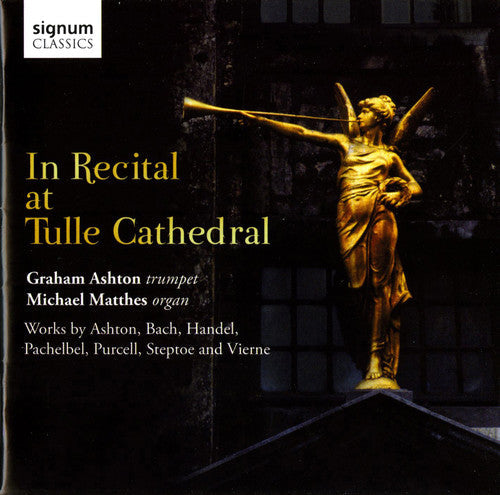 Michael Matthes - In Recital at Tulle Cathedral [CD]