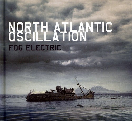 North Atlantic Oscillation - Fog Electric - Music CD