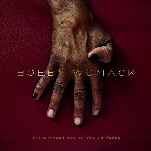 Bobby Womack - The Bravest Man In The Universe [LP] Vinyl Record
