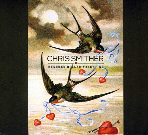 Smither,chris - Hundred Dollar Valentine - Music CD