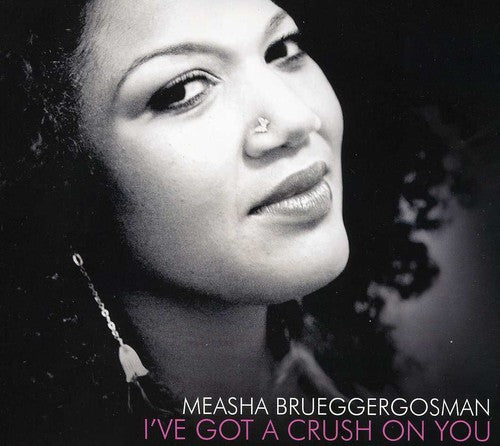 Measha Brueggergosman - I've Got a Crush on You [CD]