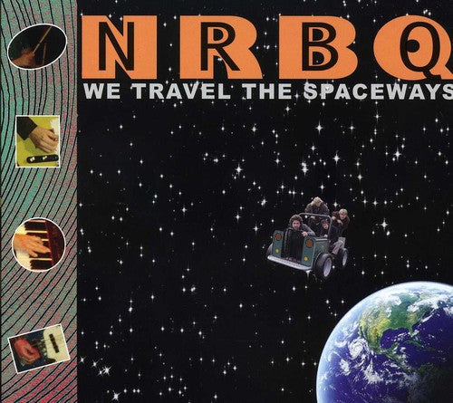NRBQ - We Travel the Spaceways [CD]