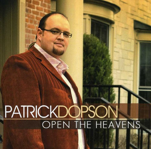 Patrick Dopson - Open the Heavens [CD]