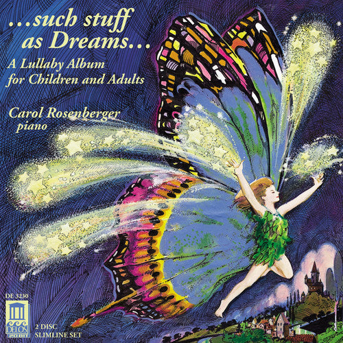 Carol Rosenberger - Such Stuff As Dreams: Lullaby Album [2 CD]
