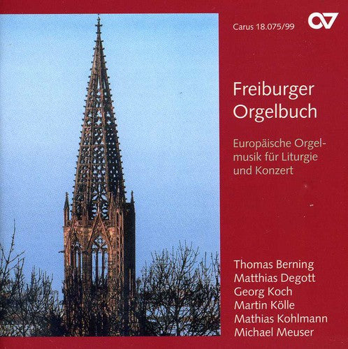 Mendelssohn / Kodaly / Whitlock /Berning / Degott - Freiburger Orgelbuch: Europ Ische Orgelmusik [CD]