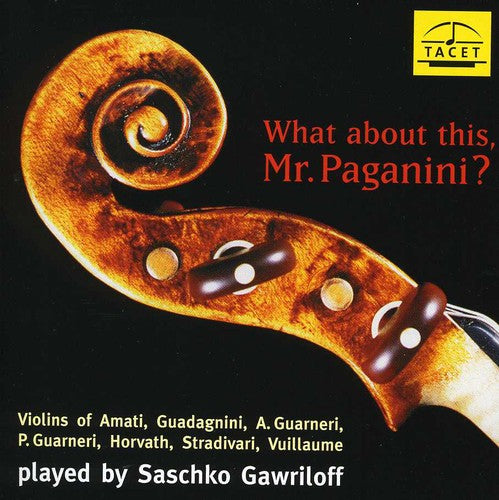 Bach / Gawriloff / Ratner - What About This Mr Paganini [CD]