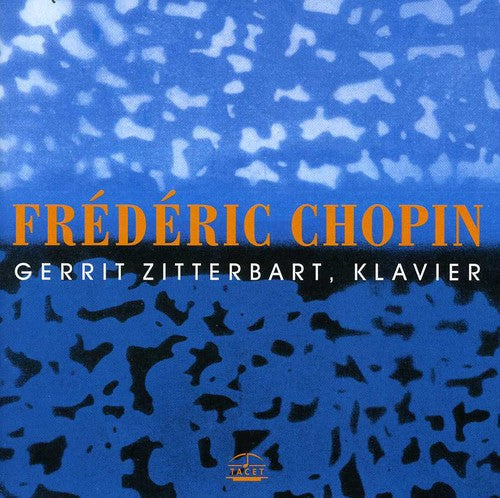 Chopin / Zitterbart - Gerrit Zitterbart Plays Chopin [CD]