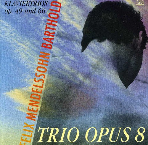 Mendelssohn - Mendelssohn Piano Trios (Klaviertrios) [CD]