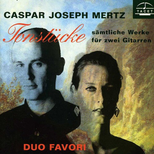 Mertz / Duo Favori - Tonstucke: Complete Works for 2 Guitars [CD]