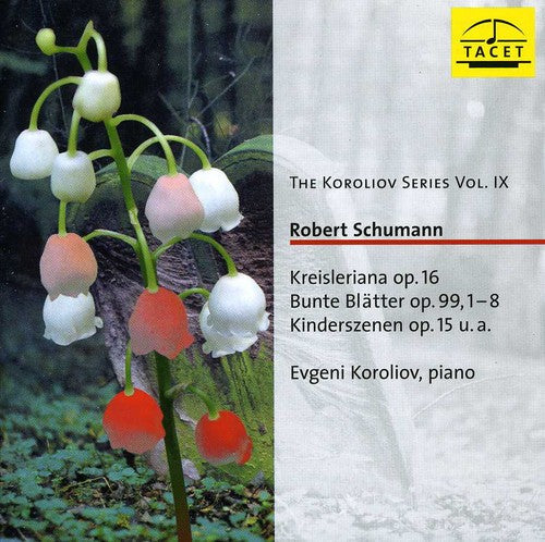 Schumann / Koroliov - Koroliov Series 9: Robert Schumann [CD]