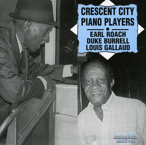 Earl Roach & Duke Burrell - Crescent City Piano Players [CD]