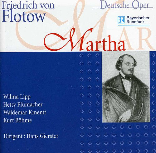 Flotow / Lipp / Plumacher / Kmentt / Bohme - Martha Oder Der Markt Zu Richmond (Munchen 1955) [CD]
