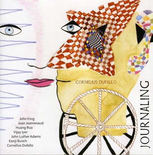 Cornelius Dufallo - Journaling: Cornelius Dufallo [CD]