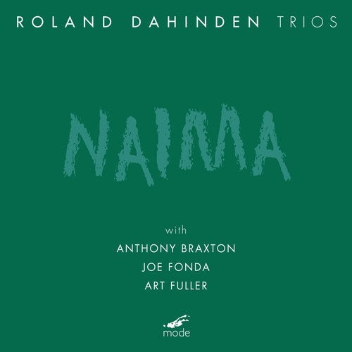 Roland Dahinden - Naima [CD]