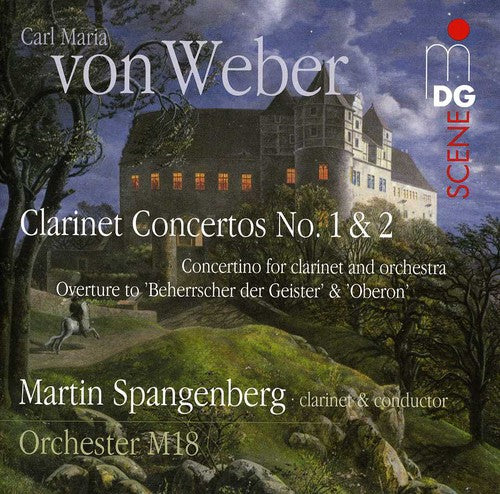Weber / Spangenberg / Orchester M 18 - Clarinet Concertos No. 1 & 2 & Concertino Overture [CD]