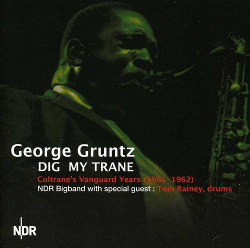George Gruntz - Dig My Trane: Coltrane's Vanguard Years 1961-1962 [CD]