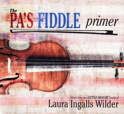 Pas Fiddle Primer - Pa's Fiddle Primer [CD]