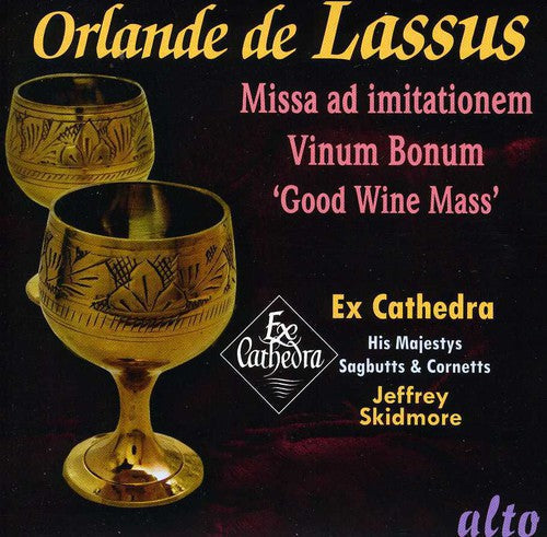 Ex-Cathedra - Lassus: Missa Vinum Bonum [CD]