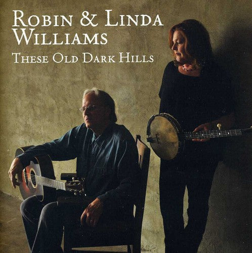 Robin Williams & Linda - These Old Dark Hills [CD]