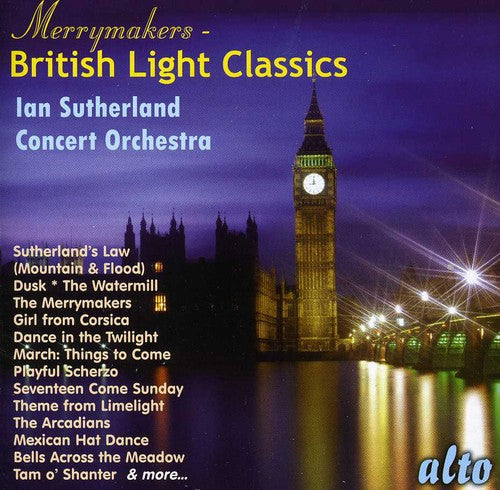Iain Sutherland Concert Orchestra - Merrymakers: British Light Classics [CD]