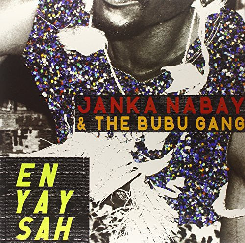 Nabay,janka & Bubu Gang - En Yay Sah - Vinyl Record