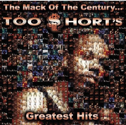 Too $hort - The Mack Of The Century: Too Short'S Greatest Hits [CD]