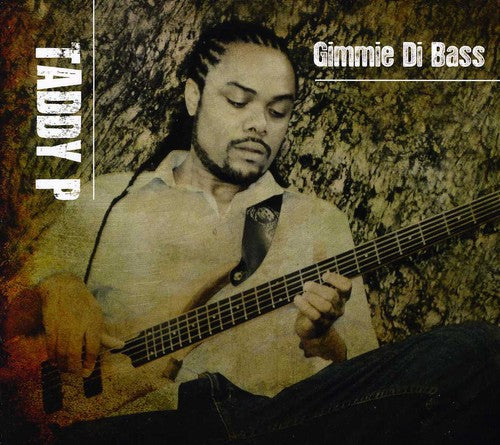 Taddy P - Gimmie Di Bass [CD]