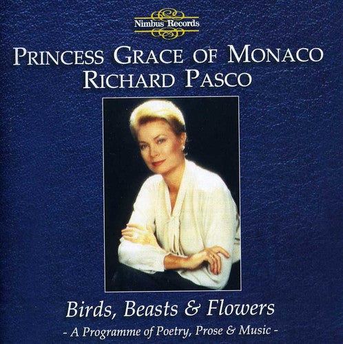 Richard Pasco / Princess Grace Of Monaco - Birds Beasts & Flowers [CD]