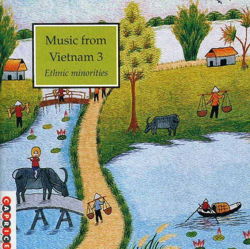Music From Vietnam 3 Ethnic Minorities - Music From Vietnam, Vol. 3: Ethnic Minorities [CD]