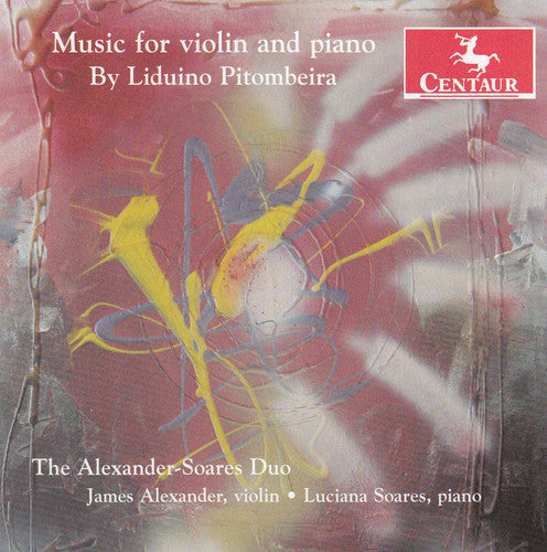 Pitombeira / Alexander Soars Duo - Music for Vioin and Piano [CD]
