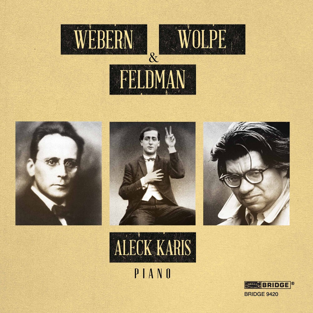 ALECK KARIS - Webern Wolpe & Feldman [CD]