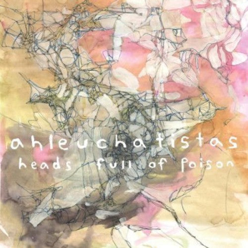 Ahleuchatistas - Heads Full of Poison [CD]