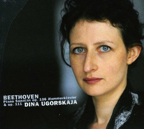 Dina Ugorskaja - Piano Sonatas Op. 106 Hammerklavier & Op. 111 [CD]