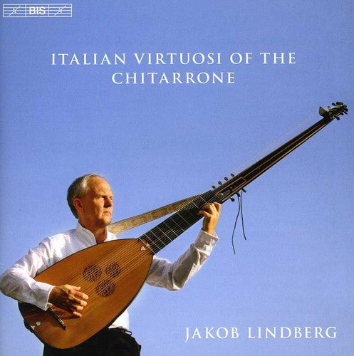 Kapsperger / Castaldi / Piccinini / Lindberg - Italian Virouosi Of The Chitarrone - Music CD