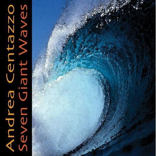 Andrea Centazzo - Seven Giant Waves [CD]