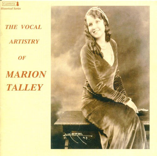 MARION TALLEY - Vocal Artistry of Marion Talley [CD]