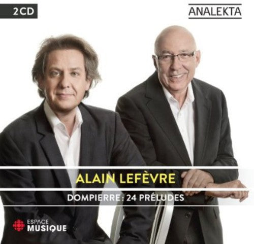 Alain LefÃ¨vre - Dompierre: 24 Preludes [CD]