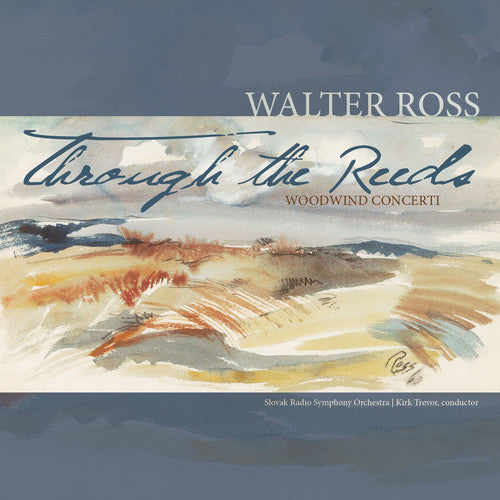 Walter Ross - Through the Reeds: Woodwind Concerti [CD]