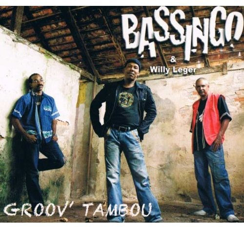 Bassingo & Willy Leger - Groov' Tambou [CD]