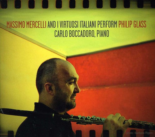 Glass / Mercelli / Boccadoro - Massimo Mercelli & I Virtuosi Italiani Perform [CD]
