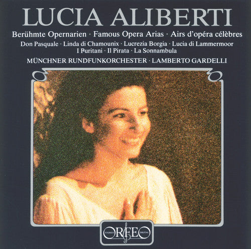 Lucia Aliberti / Gardelli / Munich Radio Orchestra - Famous Opera Arias [CD]