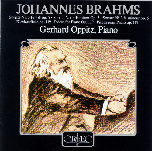 Gerhard Oppitz - Sonata No. 3 & Pieces for Piano Op. 119 [CD]