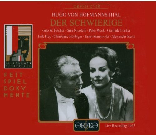 Hofmannsthal / Fischer / Nicoletti / Steinboeck - Der Schwierige [CD]