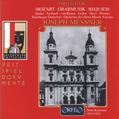 Joseph Messner - Kirchensonate Es-Dur & Grabmusik KV 42 & Requiem [CD]