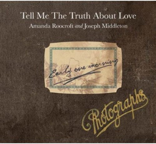Amanda Roocroft - Tell Me the Truth About Love [CD]